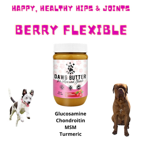 Dawg Butter Berry Flexible for Hips & Joints