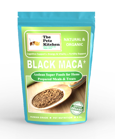 Black Maca - Cognitive Energy & Fertility Support* The Petz Kitchen - Organic & Human Grade Ingredients For Home Prepared Meals & Treats